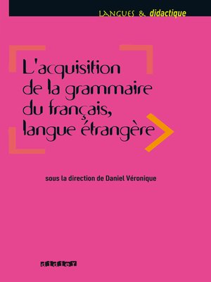cover image of Acquisition de la grammaire du français langue étrangère--Ebook